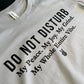 Do Not Disturb T-shirt