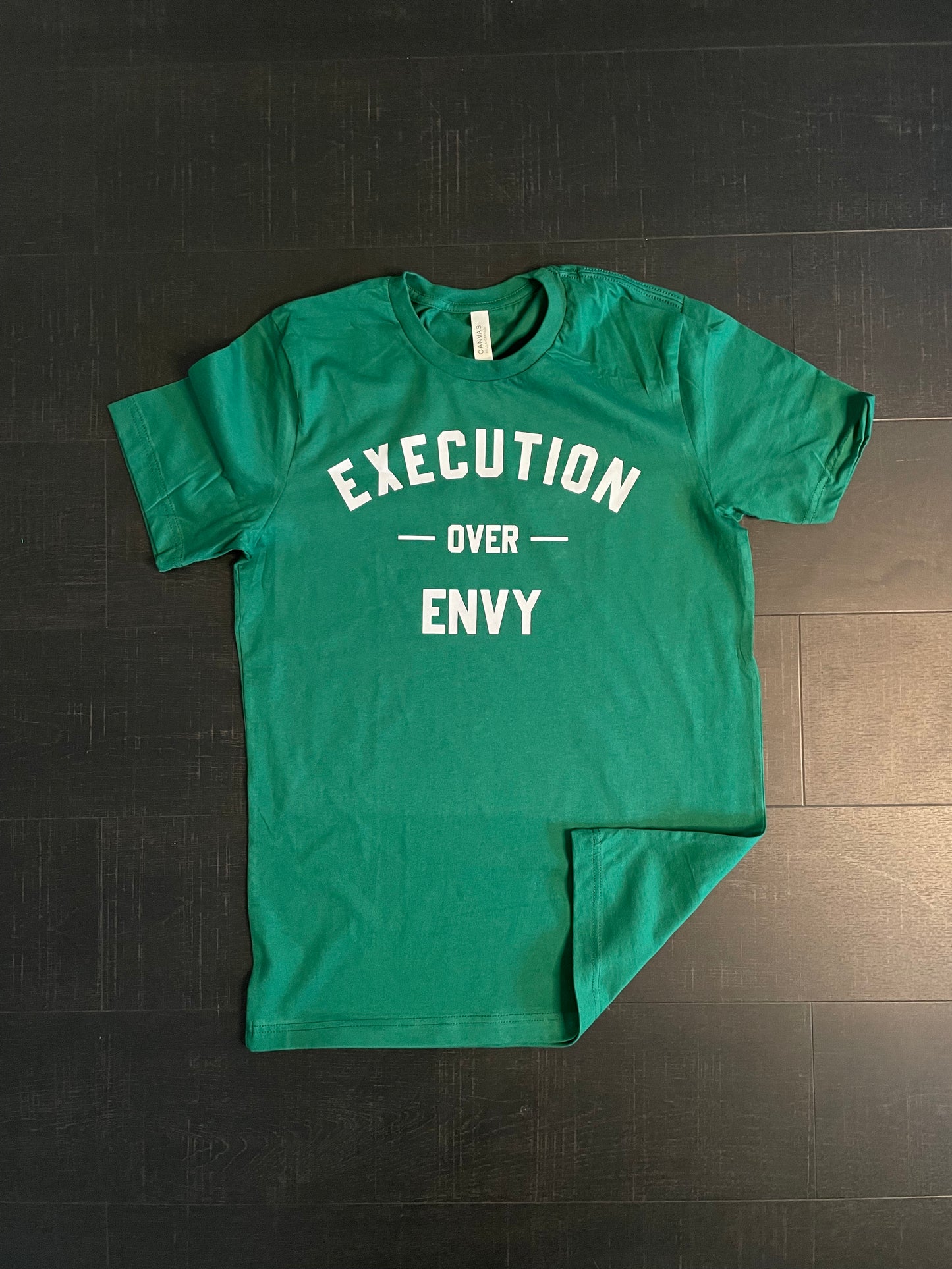 EXECUTION OVER ENVY