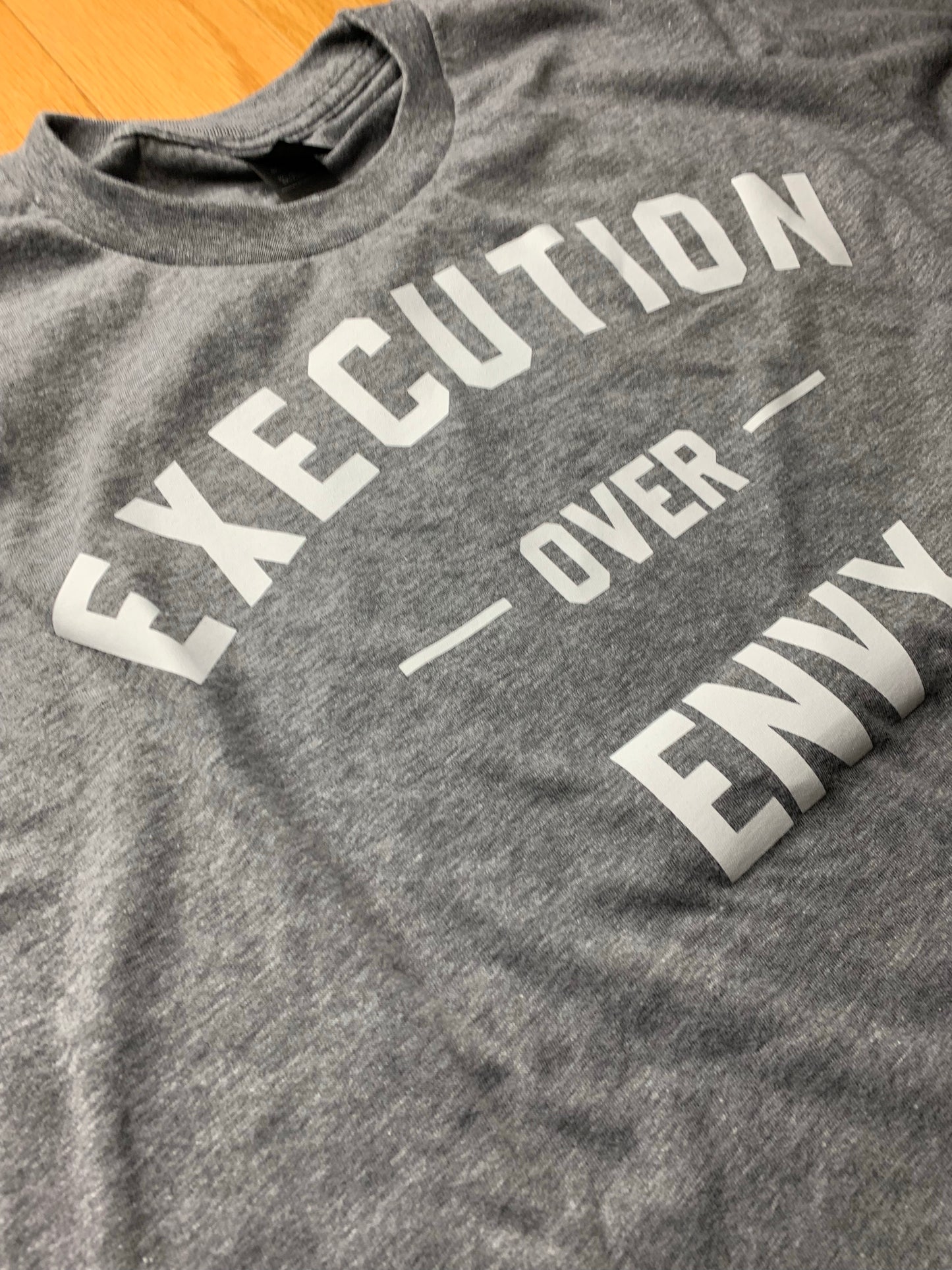 EXECUTION OVER ENVY