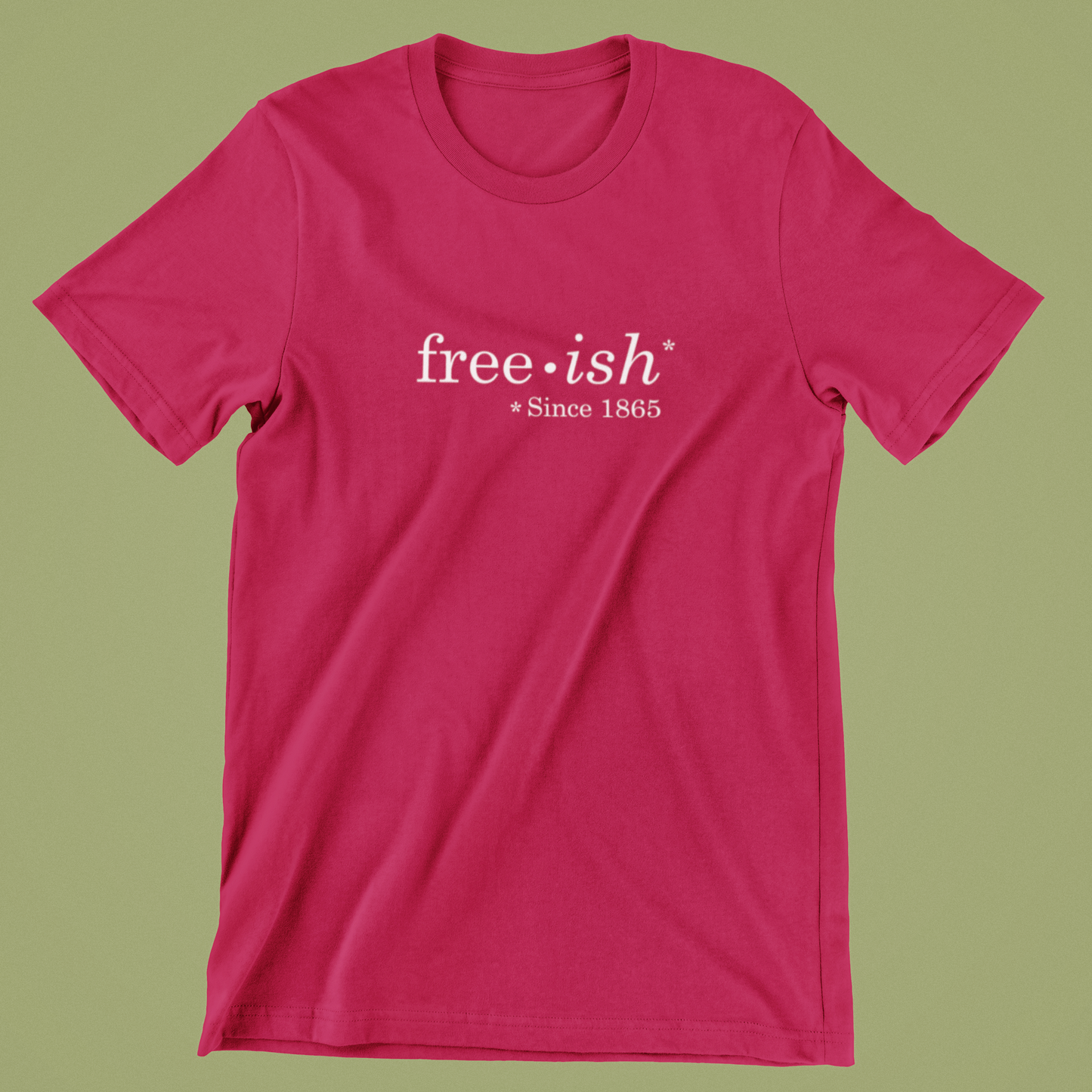 free-ish since 1865