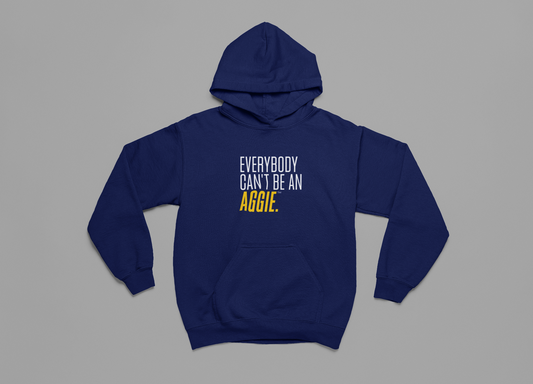 NCAT Everybody Can't Be An Aggie Sweatshirt