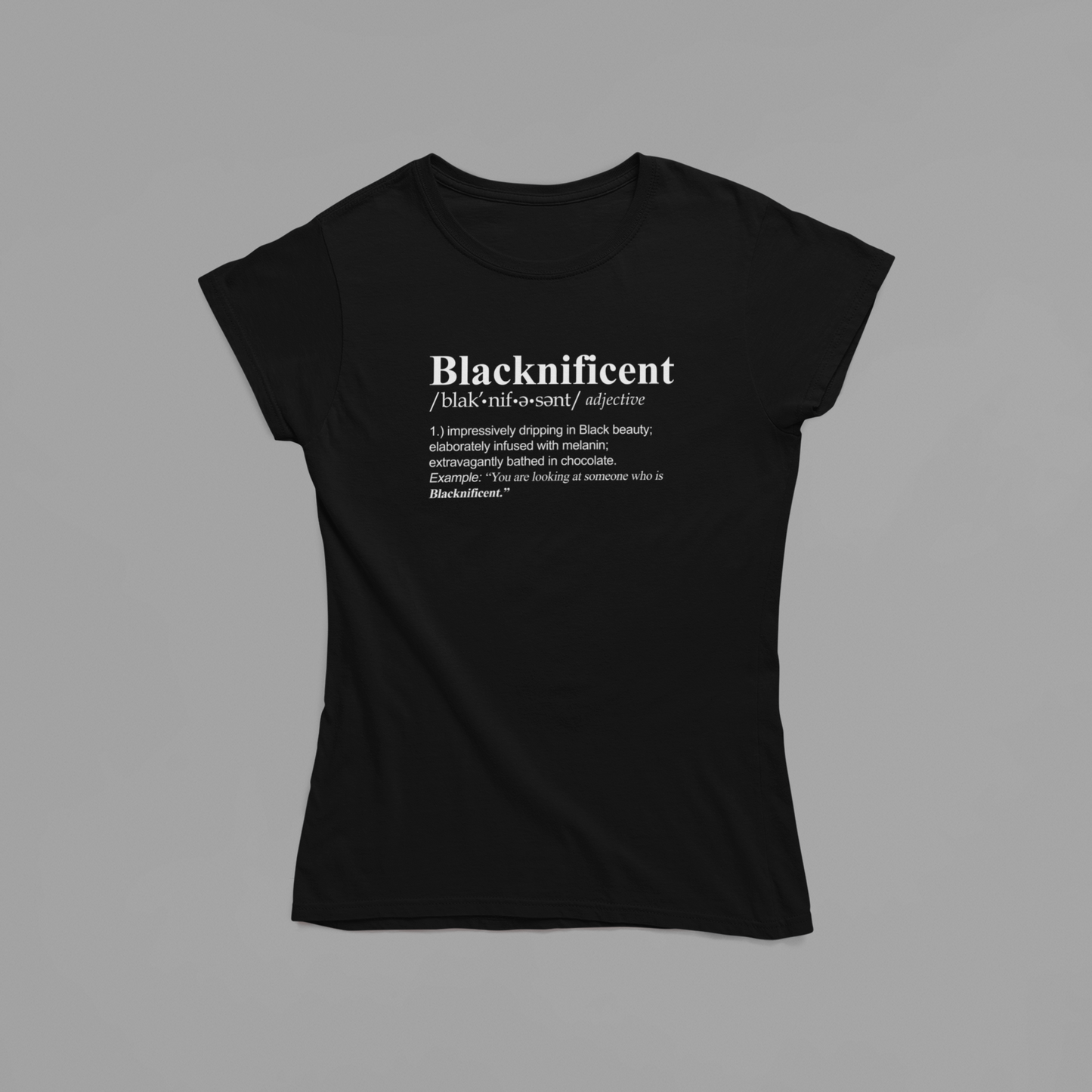 Blacknificent Tshirt