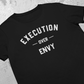 EXECUTION OVER ENVY