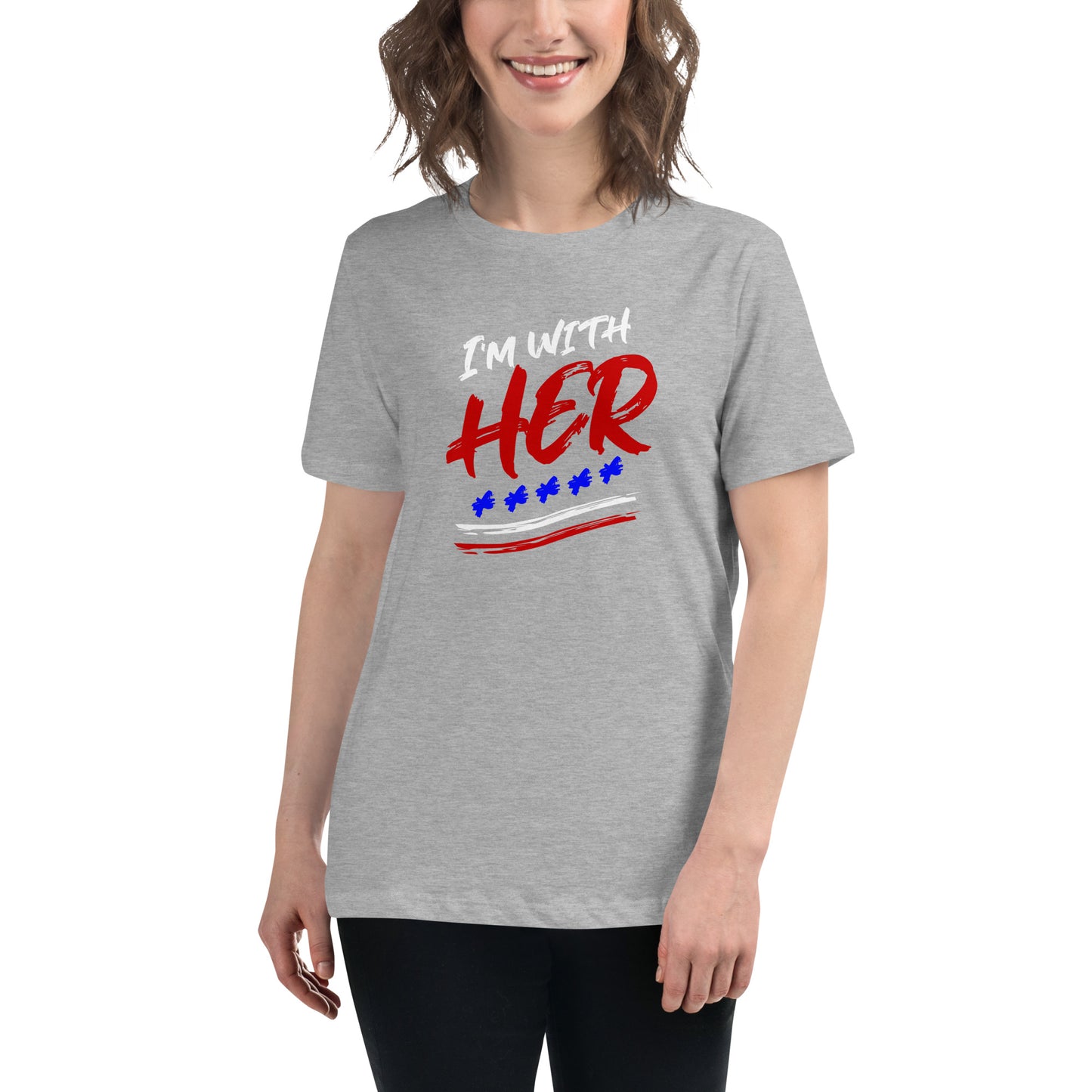 I'm With HER Women's Relaxed T-Shirt